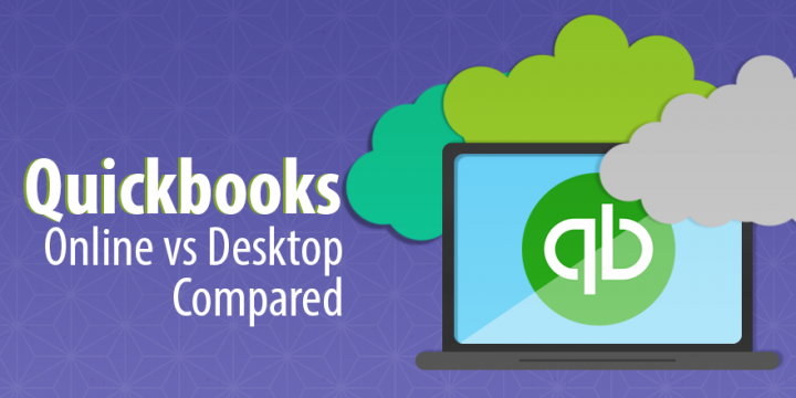 How to Compare QuickBooks Online Vs Desktop