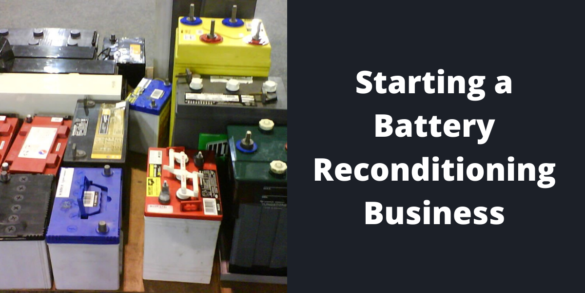 Battery Reconditioning Business