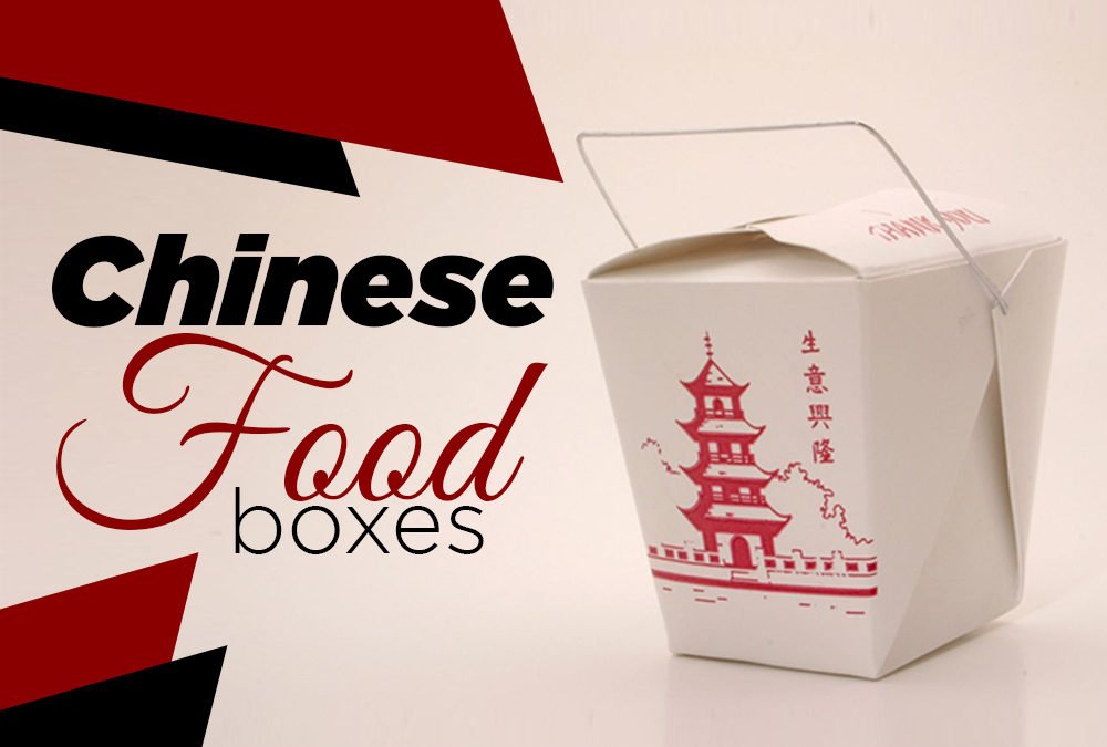 Learn why! Custom Chinese Food Boxes are Crucial to Your Business